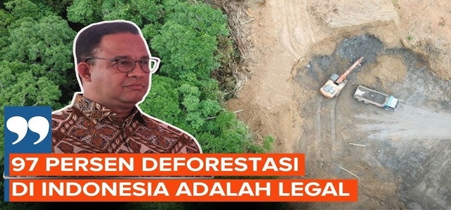 97 Persen Deforestasi Legal: Anies Menggugat, Prabowo Merespons
